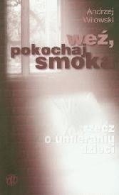 WEŹ, POKOCHAJ SMOKA