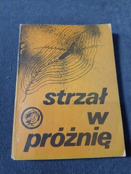 Tygrysy Strzał w próżnię