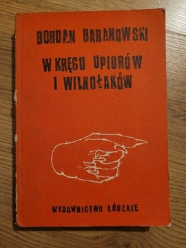 W kręgu upiorów i wilkołaków B.Baranowski