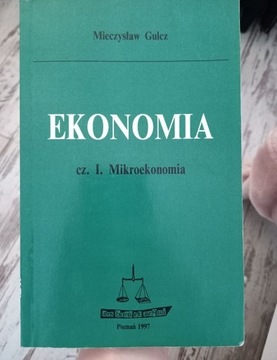 Ekonomia cz. I Mikroekonomia Mieczysław Gulcz