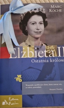 Elżbieta II. Ostatnia królowa