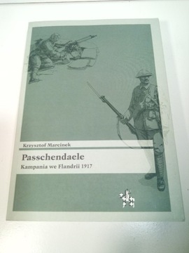 Passchendaele Kampania 1917 - Krzysztof Marcinek