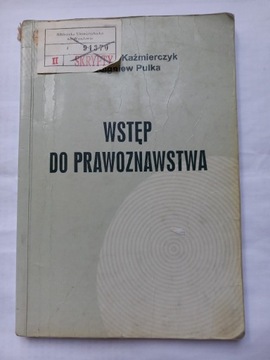 Wstęp do prawoznawstwa Kaźmierczyk Pulka