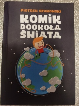 Komik dookoła świata Piotr Szumowski z autografem