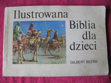 Ilustrowana Biblia dla dzieci – Gilbert Beers