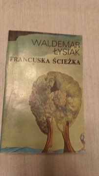 Waldemar Łysiak "Francuska ścieżka"