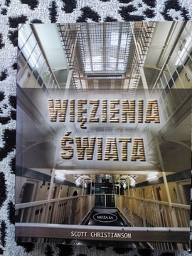 "Więzienia świata". Scott Christianson.