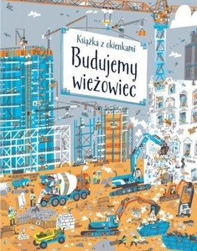 Budujemy wieżowiec. Książka z okienkami