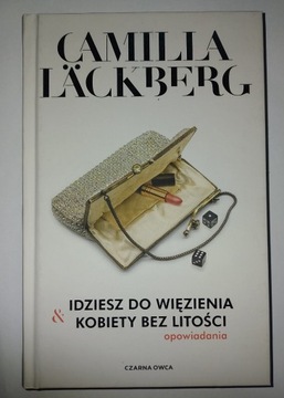 Idziesz do więzienia & Kobiety bez litości 