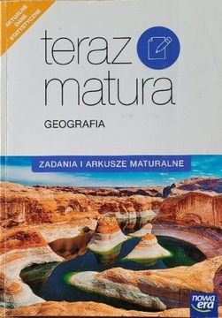 Teraz Matura geografia zadania arkusze Nowa Era