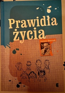 Prawidła życia. Janusz Korczak