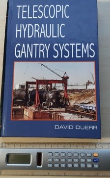 Telescopic  Hydraulic Gantry System David Duerr 