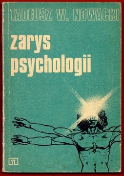 Zarys psychologii Tadeusz W. Nowacki