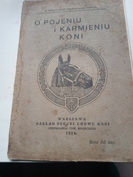 O POJENIU I KARMIENIU KONI 1916