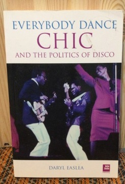 Easlea - Everybody dance. Chic and the politics