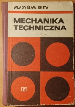 Mechanika techniczna Władysław Siuta