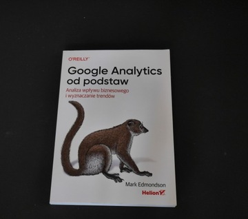 Google Analytics od podstaw Edmondson Mark