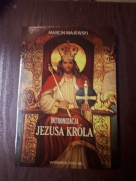 Intronizacja Jezusa Króla. Marcin Majewski. 