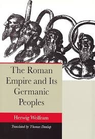 Wolfram The Roman Empire and Its Germanic Peoples