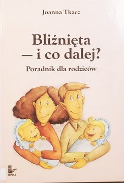 Bliźnięta - i co dalej? - Joanna Tkacz 