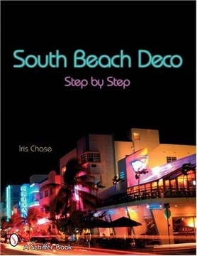 Irene Chase - South Beach Deco Step by Step 