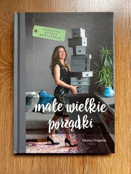 Paulina Draganja Małe wielkie porządki