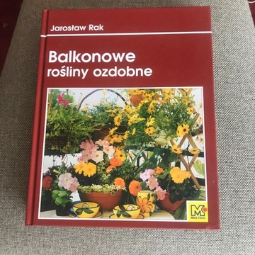 Balkonowe rośliny ozdobne Jarosław Rak