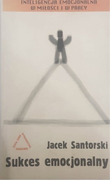 Jacek Santorski Sukces Emocjonalny