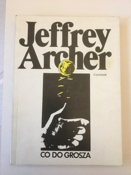 Co do grosza - Archer Jeffrey