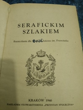 Serafickim Szlakiem- 1946r