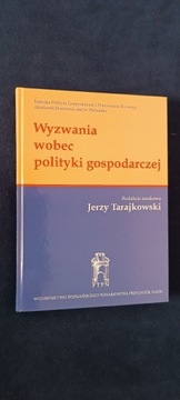 Wyzwania wobec polityki gospodarczej 