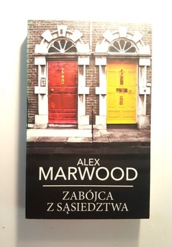 Zabójca z sąsiedztwa - Alex Marwood 
