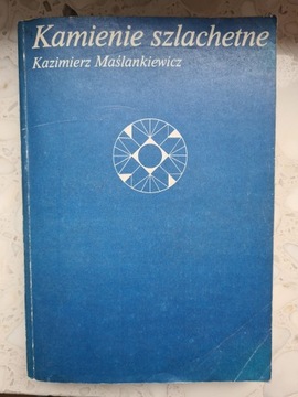 Kamienie szlachetne, Maślankiewicz Kazimierz