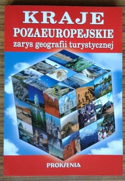 Kraje pozaeuropejskie Zarys geografii Z. Kruczek