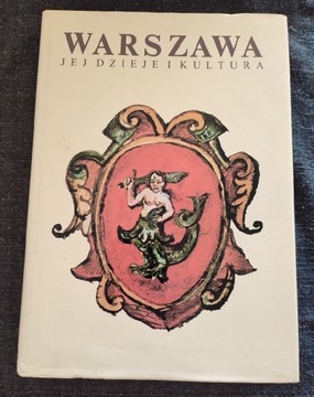 Warszawa Jej dzieje i kultura