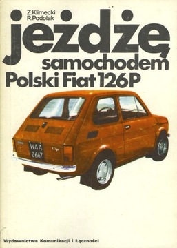 Jeżdżę samochodem - POLSKI FIAT 126P