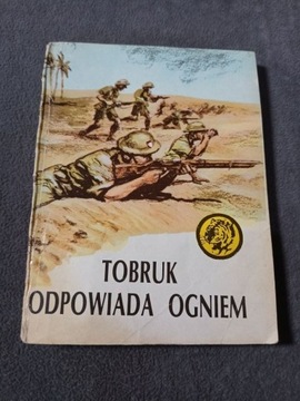 Tygrysy Tobruk odpowiada ogniem