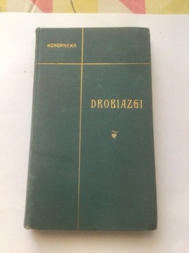 Drobiazgi, M. Konopnicka 1903
