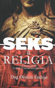 Seks a religia. Od balu dziewic po święty seks hom