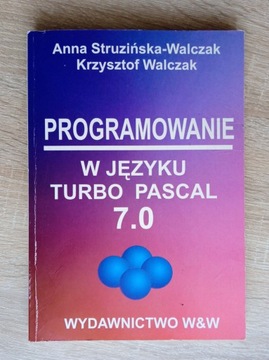 Książka Programowanie w języku Turbo Pascal 7.0