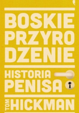 Boskie przyrodzenie - Tom Hickman