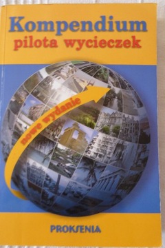 Kompendium pilota wycieczek; red. Z. Kruczek