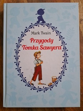 Przygody Tomka Sawyera. Mark Twain