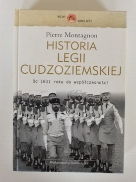Pierre Montagnon - Historia legii cudzoziemskiej