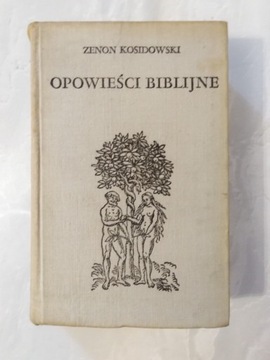 "Opowieści biblijne" Zenon Kosidowski