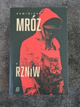 Remigiusz Mróz Osiedle Rzniw