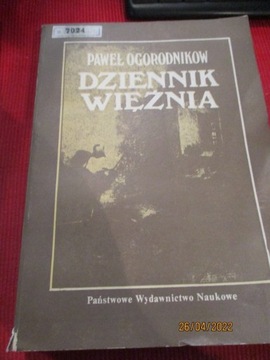 DZIENNIK WIĘŹNIA Paweł Ogorodnikow