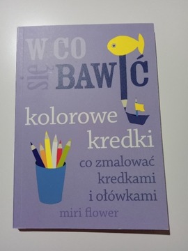 W co się bawić. Kolorowe kredki