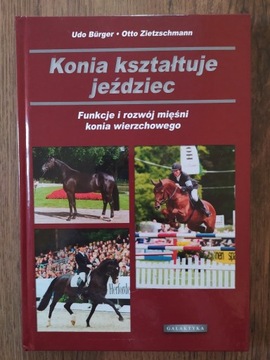 Konia kształtuje jeździec - Burger, Zietzschmann