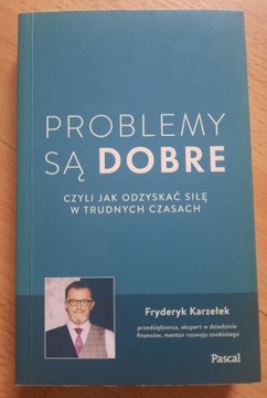 F. Karzełek- Problemy są dobre